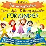 Die beliebtesten Tanz-, Spiel- & Bewegungslieder für Kinder - Folge 2