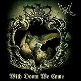 With Doom We Come [Vinyl LP]
