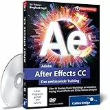 Adobe After Effects CC - Das umfassende Training - auch für CS6 geeignet