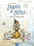 Missie: red de bal (Zarah & Zottel, 2)