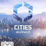 Cities: Skylines II Day One Edition