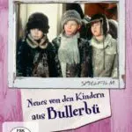 Neues von den Kindern aus Bullerbü