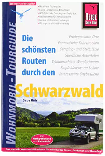 Reise Know-How Wohnmobil-Tourguide Schwarzwald: Die schönsten Routen