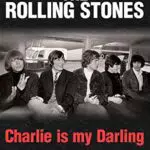 Rolling Stones - Charlie is my Darling