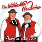 Wildecker Herzbuben - Rutsch an meine Seite