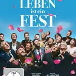 Das Leben ist ein Fest