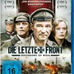 Die letzte Front - Defenders of Riga