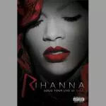 Rihanna - Loud Tour - Live At The O2