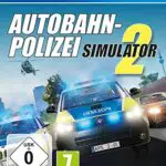 Autobahn-Polizei Simulator 2 -