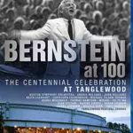 Bernstein at 100: The Centennial Celebration At Tanglewood