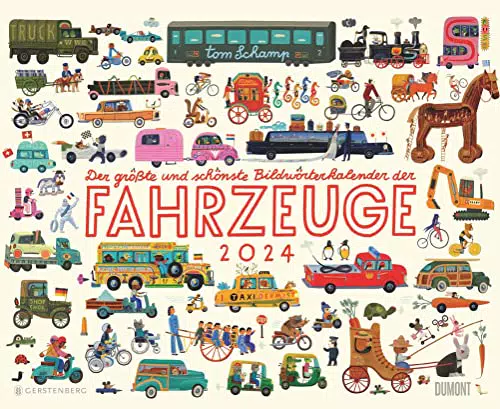 Der größte und schönste Bildwörterkalender der Fahrzeuge 2024 Von Tom Schamp DUMONT Kinder-Kalender Querformat 52 x 42