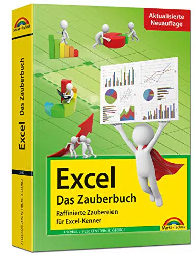 Excel - Das Zauberbuch: Raffinierte Zaubereien für Excel-Kenner: 3. aktualisierte Auflage für alle Excel Versionen 2007 - 2019