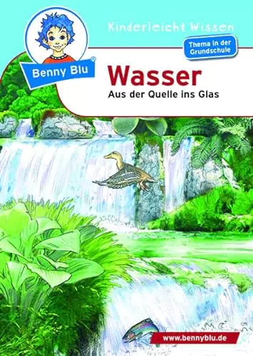 Benny Blu 02-0141 Benny Blu Wasser, 2., überarbeitete Auflage-Aus der Quelle ins Glas