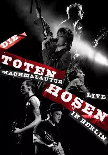Die Toten Hosen Live in Berlin - Machmalauter - Konzertalbum