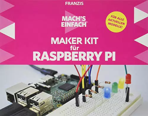FRANZIS Maker Kit für Raspberry Pi - Einfach loslegen ab 14 Jahren