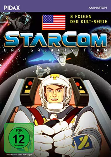 "Starcom - Das Galaxis-Team: Erfolgreiche Science-Fiction-Zeichentrickserie"