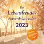 Adventskalender Lebensfreude 2023: Positive Inspirationen für Erwachsene