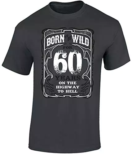 Geburtstagsgeschenk für Biker - Born to be Wild T-Shirt zum 60. Geburtstag