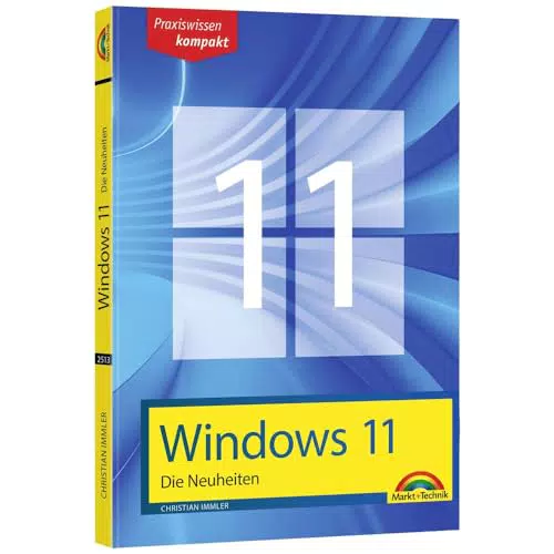 Windows 11 - Alles, was du wissen musst