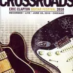 Eric Clapton - Crossroads Guitar Festival 2010 (2 DVDs) - Amaray Box Set
