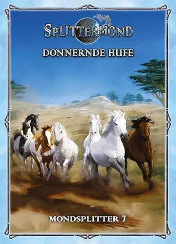 Splittermond: Donnernde Hufe – Mondsplitter 7