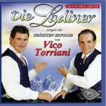 Die Ladiner - Die größten Erfolge von Vico Torriani