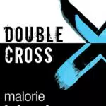 Noughts and Crosses: Double Cross - Buch 4 von Malorie Blackman