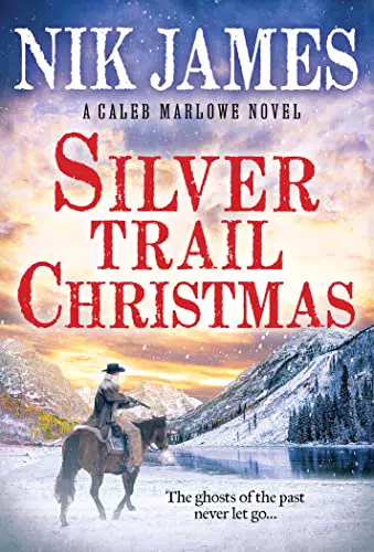 Caleb Marlowe: Silver Trail Christmas - Spannender Western für die Feiertage