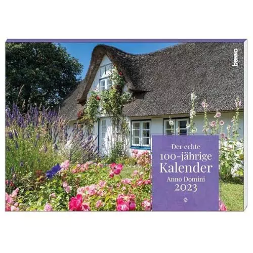 Der echte 100-jährige Kalender 2023 - Zeitlose Planung und Inspiration