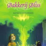 Bakkerij Bliss: Das geheime Zutatenrezept für unwiderstehliches Backen