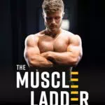 Muscle Ladder: Wissenschaftlich fundiertes Training für Muskelaufbau