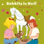 Bibi & Tina: Rehkitz in Not! – Lesen lernen für Leseanfänger ab 6 Jahren