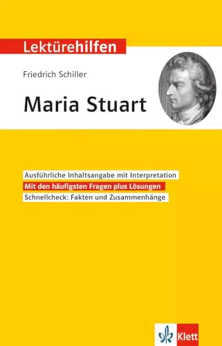 Klett Lektürehilfen: Maria Stuart von Friedrich Schiller für Oberstufe und Abitur