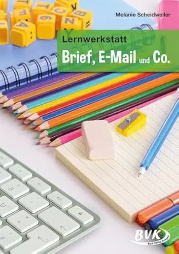 Lernwerkstatt: Brief, E-Mail und Co. für die 3.-4. Klasse