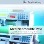 Medizinprodukte-Pass: Personalisiertes Gerätedokument nach MPBetreibV