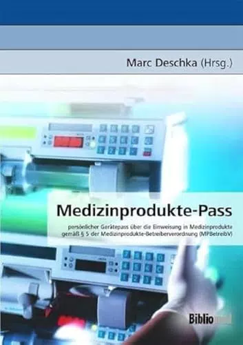 Medizinprodukte-Pass: Personalisiertes Gerätedokument nach MPBetreibV