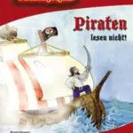 Theaterprojekt: Piraten lesen nicht! für die 3.-4. Klasse