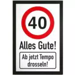 DankeDir! Tempo Drosseln Schild - Geschenkidee zum 40. Geburtstag