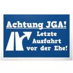 DankeDir Schild JGA - Letzte Ausfahrt vor Ehe | Partydeko Junggesellenabschied