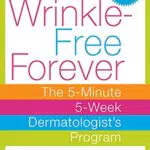 Dermatologenprogramm von WRINKLE-FREE: In 5 Minuten zu jugendlicher Haut