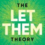 Let Them Theory: Revolutionäres Werkzeug, das Millionen begeistert