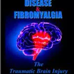 Auto-Immune Disease und Fibromyalgie: Zusammenhang mit Schädel-Hirn-Trauma